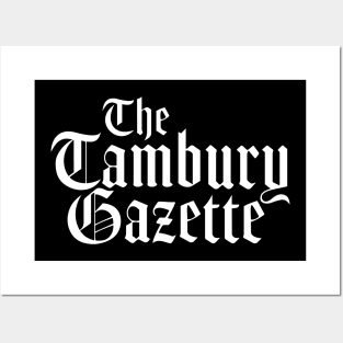 The Tambury Gazette Posters and Art